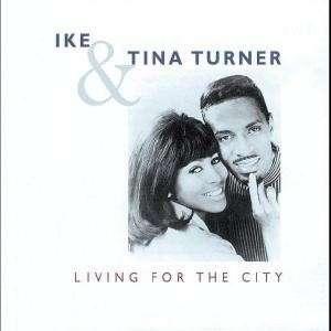 Ike & Tina Turner - Living In the City        