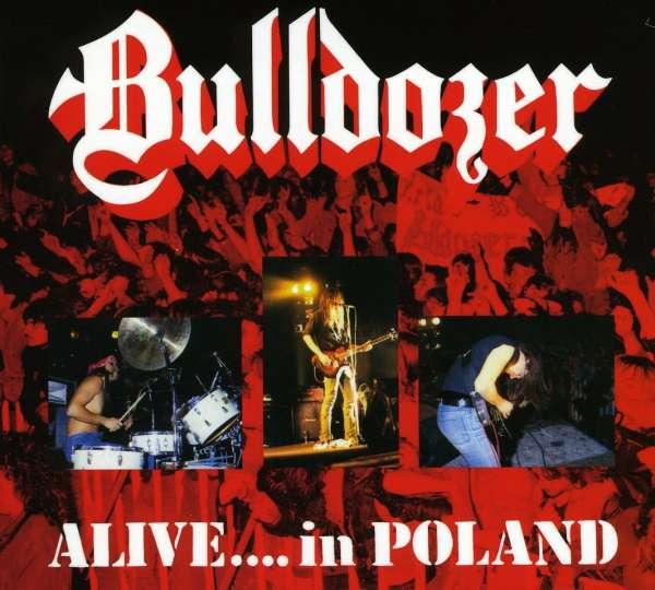 Bulldozer - Alive ..In Poland.Digi Rerel.