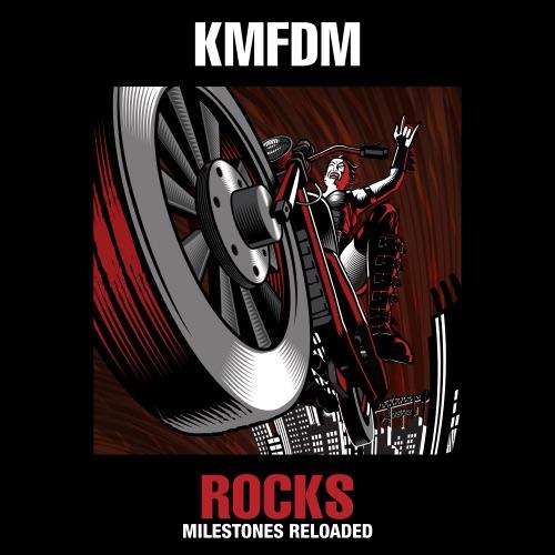 KMFDM - ROCKS: MILESTONES RELOADED