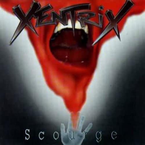 XENTRIX - SCOURGE