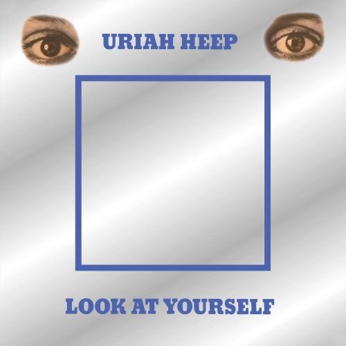 URIAH HEEP - LOOK AT YOURSELF REEDICE'20