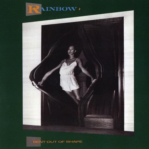 RAINBOW - BENT OUT OF SHAPE