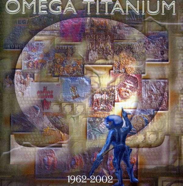 OMEGA - TITANIUM 1962-2002