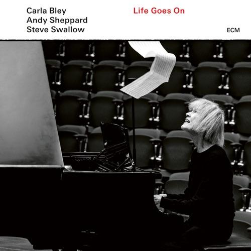 Bley, Carla - Life Goes On