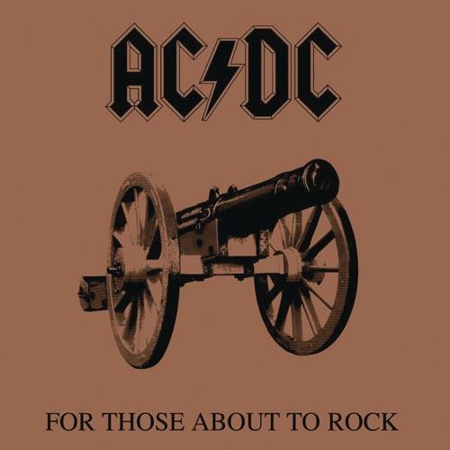 Ac/Dc - For Those About To Rock (We Salute You)