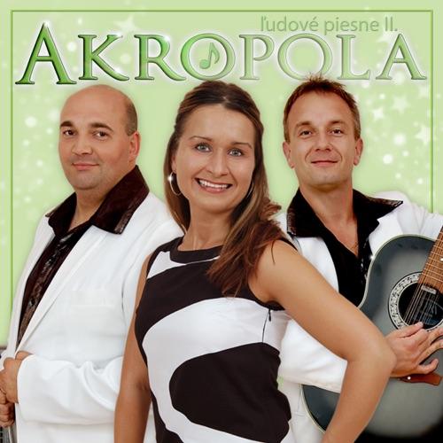 AKROPOLA - Ľudové piesne II.