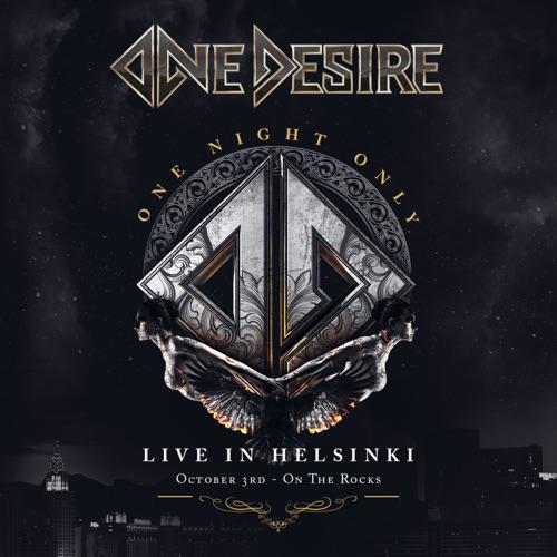 One Desire - One Night Only: Live In Helsinki