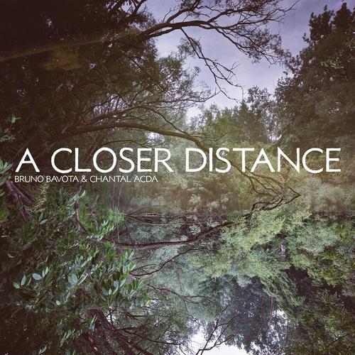 Bavota, Bruno & Chantal Acda - A Closer Distance