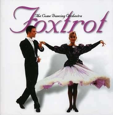 Come Dancing Orchestra - Foxtrot