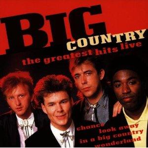 Big Country - Greatest Hits Live