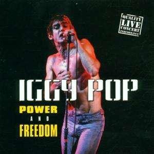 IGGY POP - POWER AND FREEDOM /LIVE/