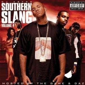Dj Abyss Hosted by Game - Southern Slang