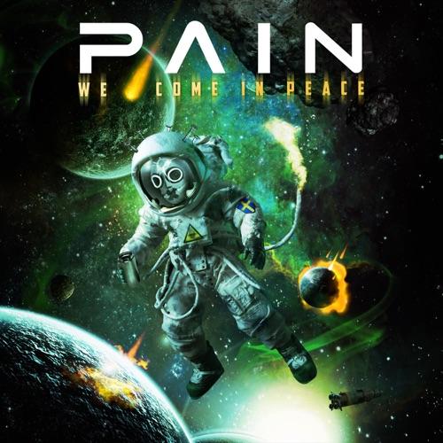 PAIN - WE COME IN PEACE
