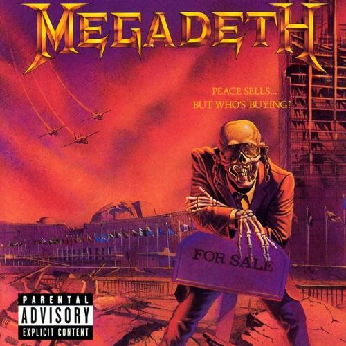 MEGADETH - PEACE SELLS..BUT WHO'S BUY
