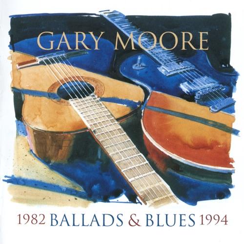 MOORE GARY - BALLADS & BLUES 1982 1994